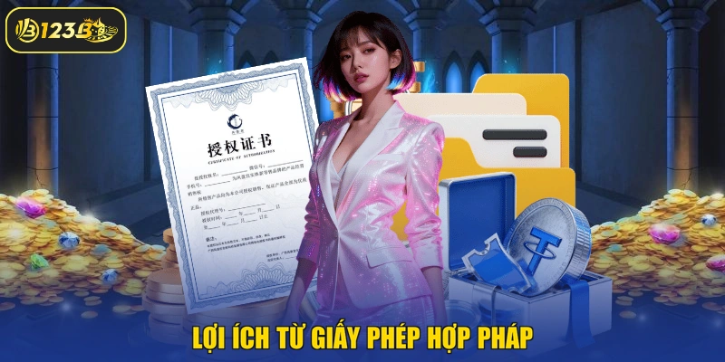 Lợi ích từ giấy phép hợp pháp