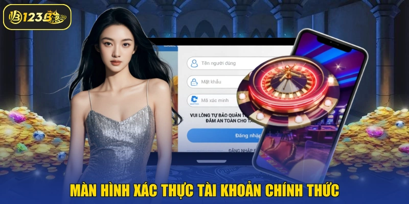 Màn hình xác thực tài khoản chính thức